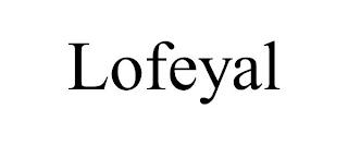 LOFEYAL trademark