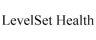 LEVELSET HEALTH trademark