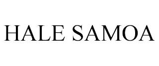 HALE SAMOA trademark