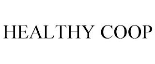 HEALTHY COOP trademark