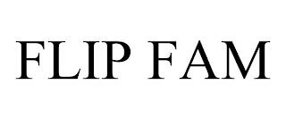 FLIP FAM trademark