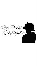 ONE FUNNY LADY CREATIONS trademark