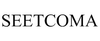 SEETCOMA trademark