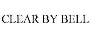 CLEAR BY BELL trademark