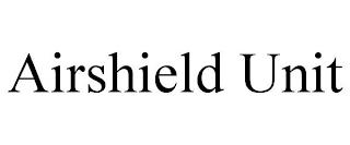 AIRSHIELD UNIT trademark