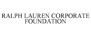 RALPH LAUREN CORPORATE FOUNDATION trademark