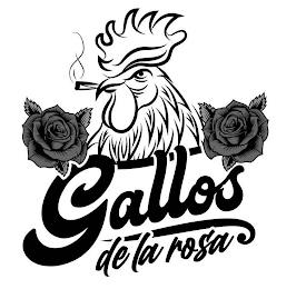 GALLOS DE LA ROSA trademark