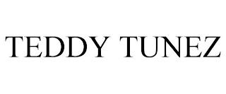 TEDDY TUNEZ trademark