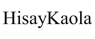 HISAYKAOLA trademark