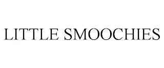 LITTLE SMOOCHIES trademark