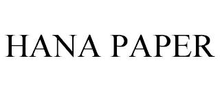 HANA PAPER trademark