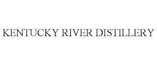 KENTUCKY RIVER DISTILLERY trademark