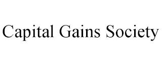 CAPITAL GAINS SOCIETY trademark