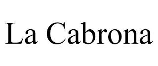 LA CABRONA trademark