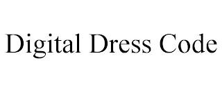 DIGITAL DRESS CODE trademark