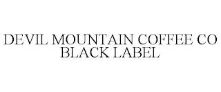 DEVIL MOUNTAIN COFFEE CO BLACK LABEL trademark