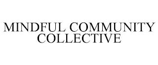 MINDFUL COMMUNITY COLLECTIVE trademark