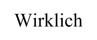 WIRKLICH trademark