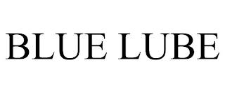 BLUE LUBE trademark