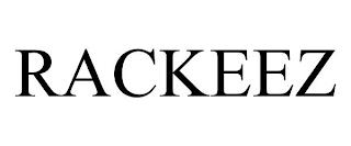 RACKEEZ trademark