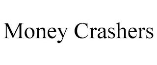 MONEY CRASHERS trademark