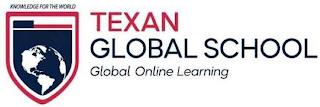 KNOWLEDGE FOR THE WORLD TEXAN GLOBAL SCHOOL GLOBAL ONLINE LEARNING trademark