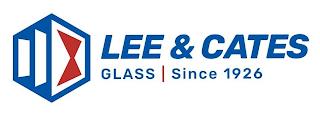 LEE & CATES GLASS SINCE 1926 trademark