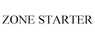 ZONE STARTER trademark