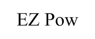 EZ POW trademark