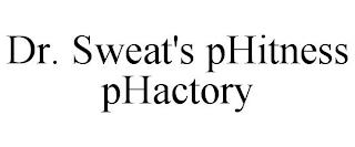 DR. SWEAT'S PHITNESS PHACTORY trademark