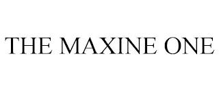 THE MAXINE ONE trademark