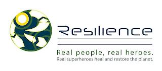 R RESILIENCE REAL PEOPLE, REAL HEROES. REAL SUPERHEROES HEAL AND RESTORE THE PLANET. trademark