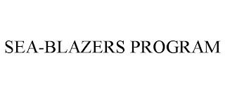 SEA-BLAZERS PROGRAM trademark