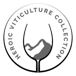 HEROIC VITICULTURE COLLECTION trademark