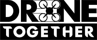 DRONE TOGETHER trademark