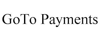 GOTO PAYMENTS trademark