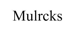 MULRCKS trademark