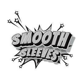 SMOOTH SLEEVES trademark