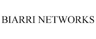 BIARRI NETWORKS trademark