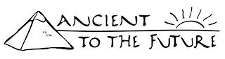 ANCIENT TO THE FUTURE trademark