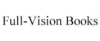 FULL-VISION BOOKS trademark