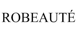 ROBEAUTÉ trademark