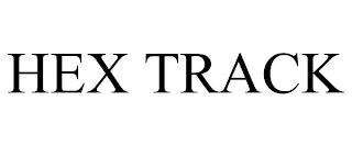 HEX TRACK trademark