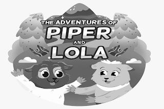 THE ADVENTURES OF PIPER AND LOLA trademark