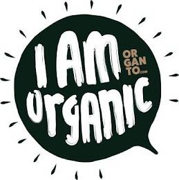 I AM ORGANIC ORGANTO.COM trademark