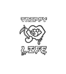 TRIPPY LIFE trademark