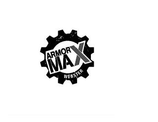 ARMOR MAX WEBSTER trademark