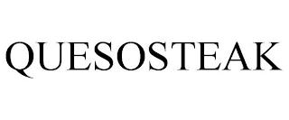 QUESOSTEAK trademark