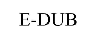 E-DUB trademark