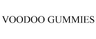 VOODOO GUMMIES trademark